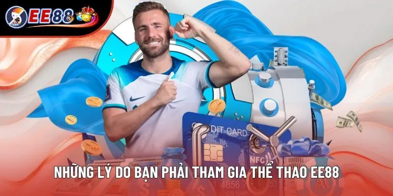 Những lý do bạn phải tham gia thể thao EE88